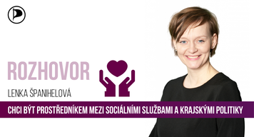 Lenka Španihelová - chci být prostředníkem mezi sociálními službami a krajskými politiky